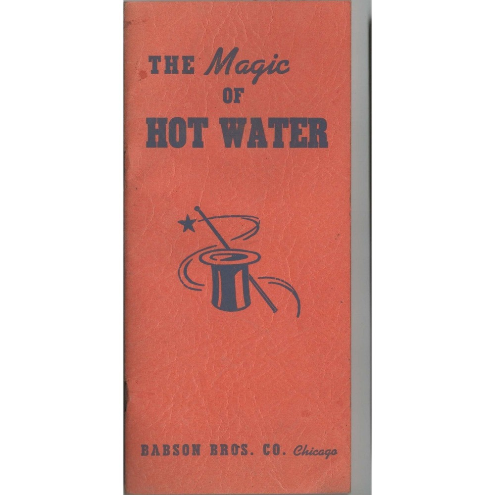 Vintage 1941 Babson Bros Co The Magic of Hot Water Booklet Chicago Dairy Guide